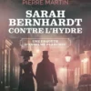 Sarah Bernhardt contre l'hydre