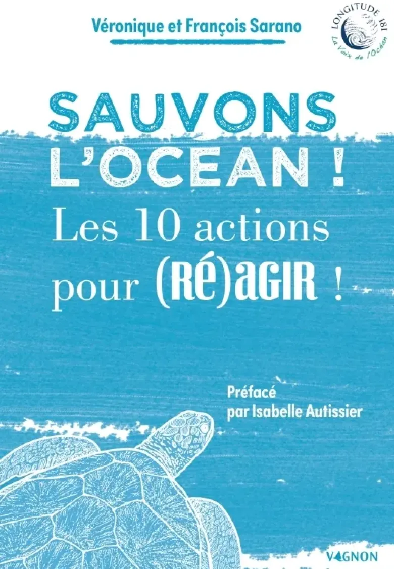 Sauvons l'océan ! - Les 10 actions pour (ré)agir !
