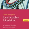 Savoir pour guérir : les troubles bipolaires