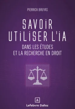 Savoir utiliser l'IA dans les études et la recherche en droit