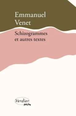 Schizogrammes et autres textes