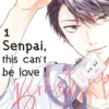 Senpai,this can't be love ! Brush up Tome 01