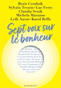 Sept voix sur le bonheur