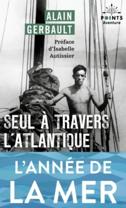 Seul à travers l'Atlantique et autres récits