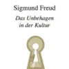 Sigmund Freud, Das Unbehagen in der Kultur