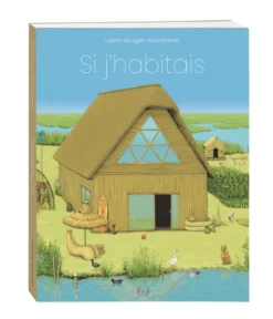 Si j'habitais