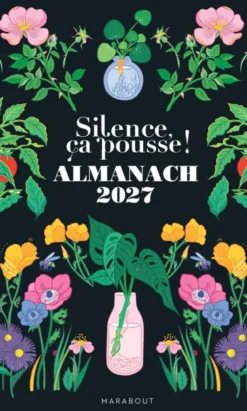 Silence ça pousse ! Almanach 2027