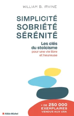 Simplicité, sobriété, sérénité