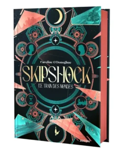 Skipshock - Le train des mondes - Edition reliée collector