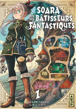 Soara et les bâtisseurs fantastiques - Tome 1