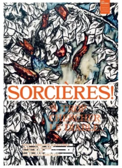 Sorcières ! A trop chercher le Diable...