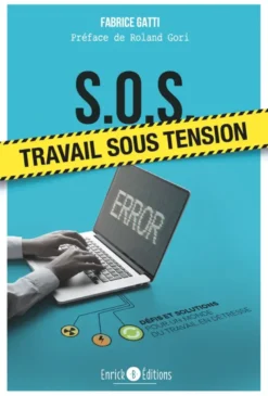 S.O.S. : travail sous tension
