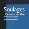 Soulages, une autre lumière