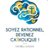 Soyez rationnel, devenez catholique