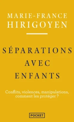 Séparations avec enfants - Conflits, violences, manipulations
