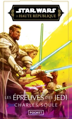 Star Wars La Haute République - Les Épreuves des Jedi