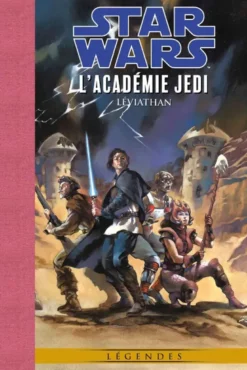 Star Wars Légendes : L'académie Jedi - Léviathan