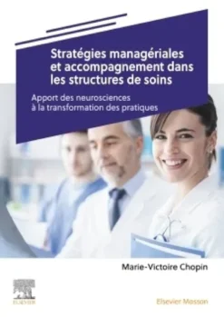 Stratégies managériales et accompagnement dans les structures de soins