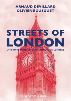 Streets of London - L'Histoire du rock dans les rues de Lond