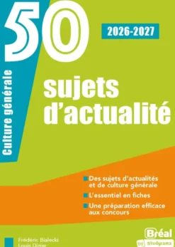 50 sujets d'actualité 2026-2027