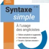 Syntaxe simple - À l'usage des anglicistes - 5e éd.