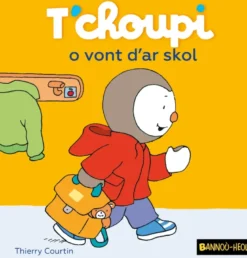 T'choupi o vont d'ar skol