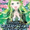 Teacher in the Destruction Classroom T05