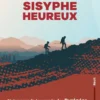 Tels des Sisyphe heureux