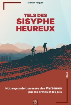 Tels des Sisyphe heureux