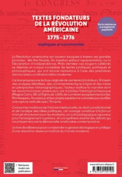 Textes fondateurs de la Révolution américaine (1775–1776) expliqués et commentés