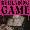 The Beheading Game