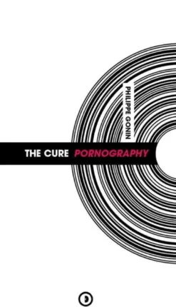 The Cure, "Pornography"