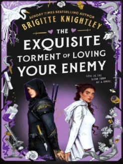 The Exquisite Torment of Loving Your Enemy (Dearly Beloathed, 2) - UK Paperback