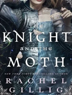 The Knight and the Moth (The Stonewater Kingdom, 1) – Poche