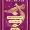 The Ornithologist's Field Guide to Love