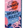 The Summer of Broken Rules (Collector's Edition)