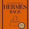 The Ultimate Guide to HermEs Bags /anglais