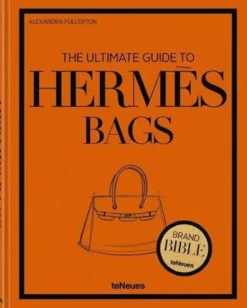 The Ultimate Guide to HermEs Bags /anglais