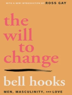 The Will to Change