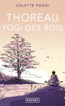 Thoreau, yogi des bois