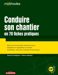 Théorie et pratique de la géotechniqueConduire son chantier en 70 fiches pratiques