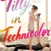 Tilly in Technicolor