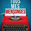 Tous mes mensonges