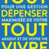 Tout dépenser, tout vivre