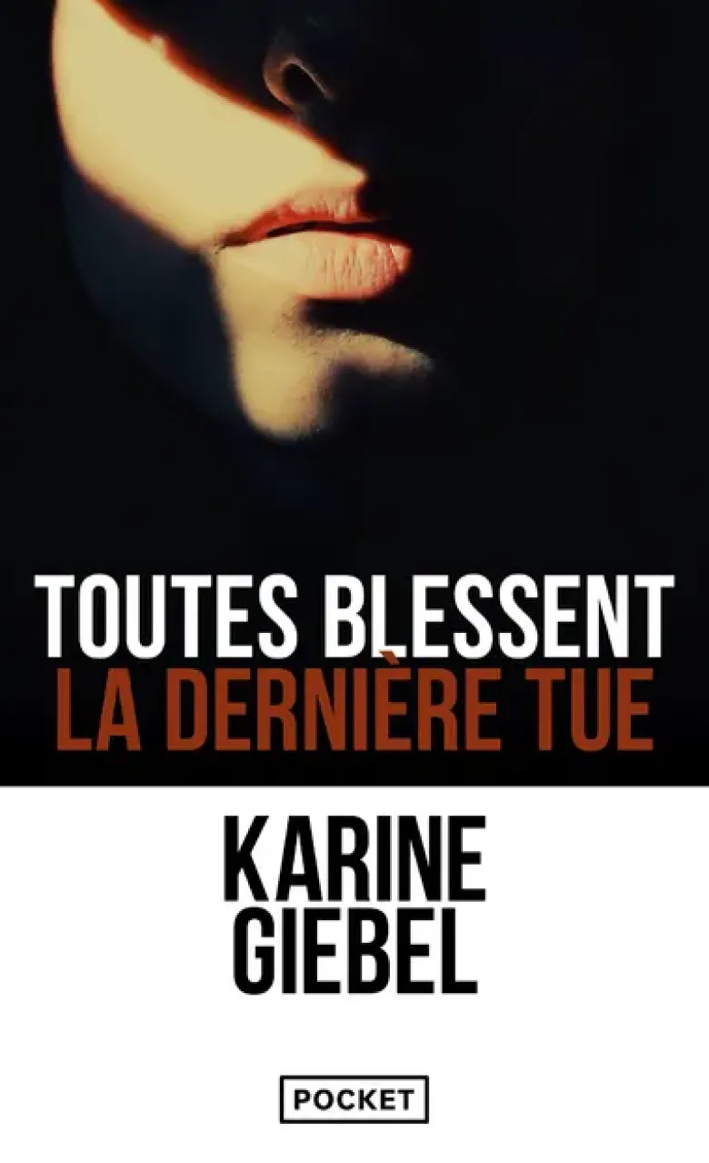 Toutes blessent, la dernière tue