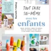 Tout faire soi-même avec les enfants, 2e éd