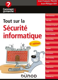 Tout sur la sécurité informatique - 5e éd.