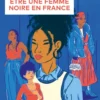 Être une femme noire en France