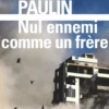 Trilogie libanaiseNul ennemi comme un frère