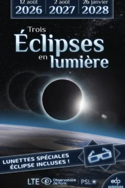 Trois éclipses en lumière